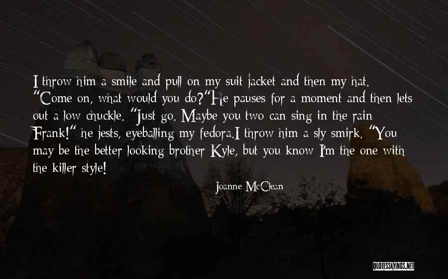 Then The Rain Quotes By Joanne McClean Then The Rain Quotes By Joanne McClean