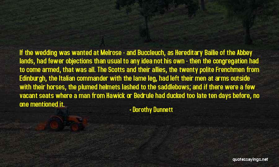 Then There Were Fewer Quotes By Dorothy Dunnett Then There Were Fewer Quotes By Dorothy Dunnett