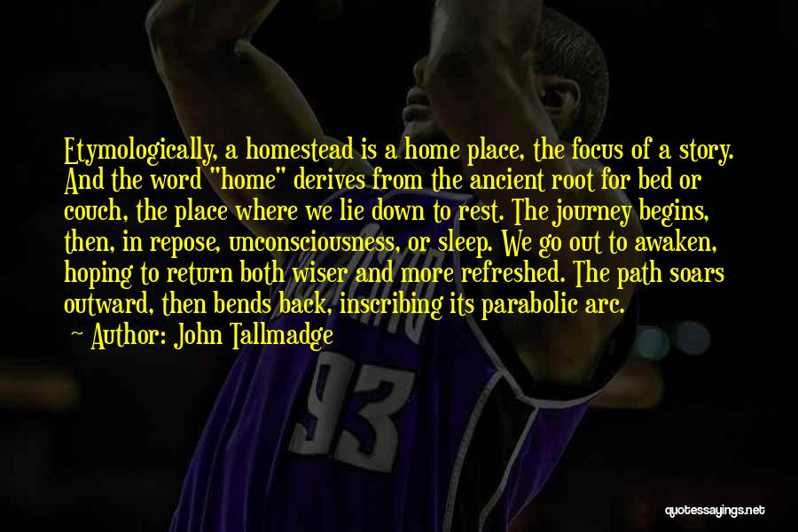 Then We Return Home Quotes By John Tallmadge