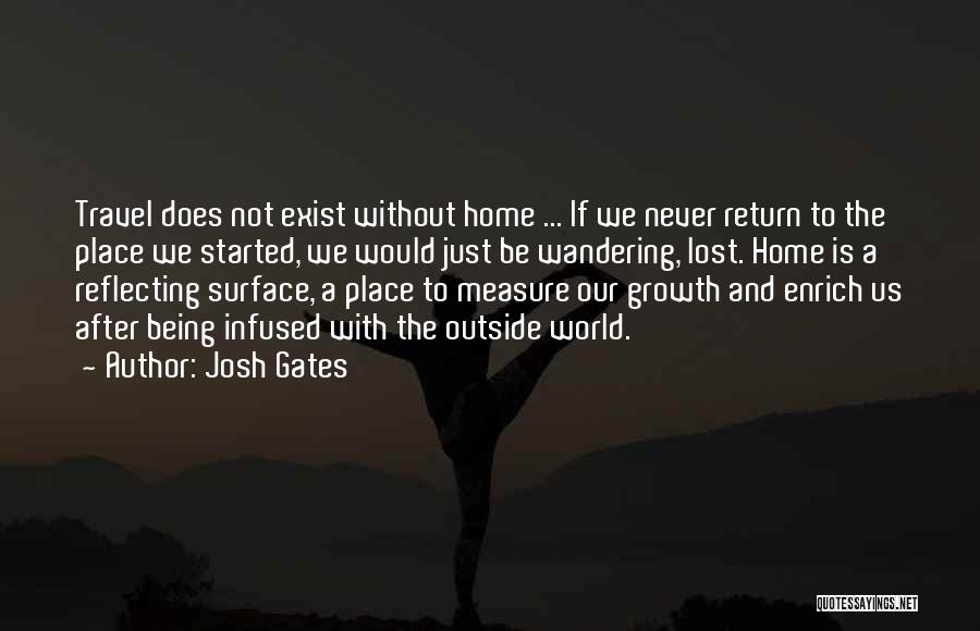 Then We Return Home Quotes By Josh Gates