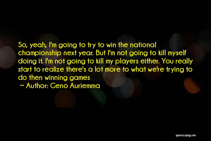 Then You Win Quotes By Geno Auriemma