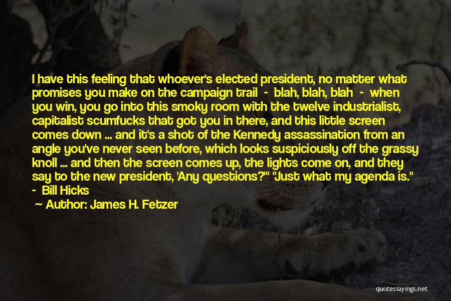 Then You Win Quotes By James H. Fetzer