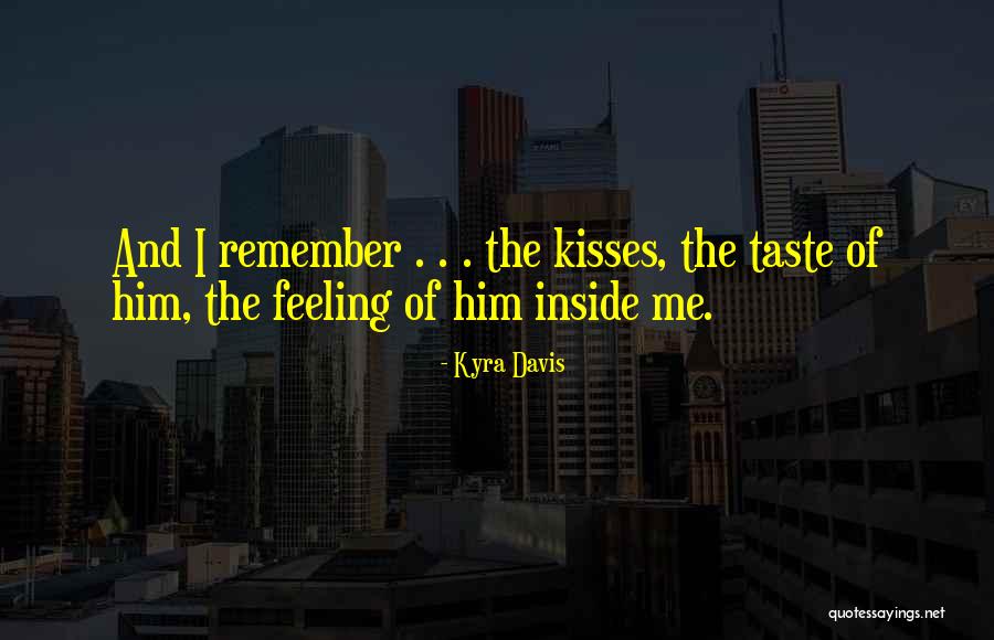 Thenwho Quotes By Kyra Davis Thenwho Quotes By Kyra Davis
