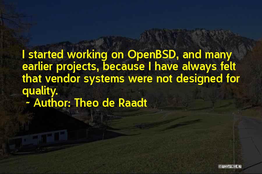 Theo De Raadt Quotes 1466348