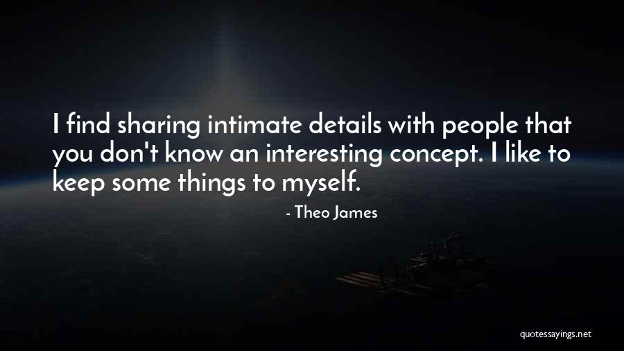 Theo James Quotes 1407101 Theo James Quotes 1407101