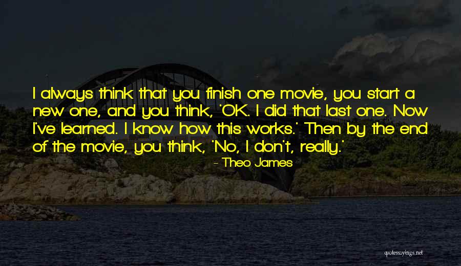 Theo James Quotes 394502 Theo James Quotes 394502