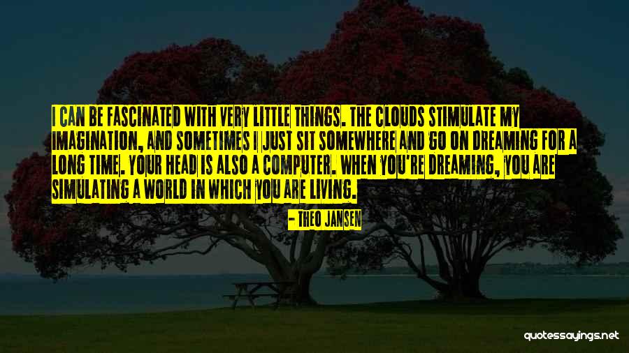 Theo Jansen Quotes 1012853 Theo Jansen Quotes 1012853