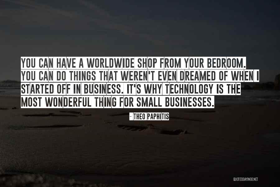 Theo Paphitis Business Quotes By Theo Paphitis Theo Paphitis Business Quotes By Theo Paphitis