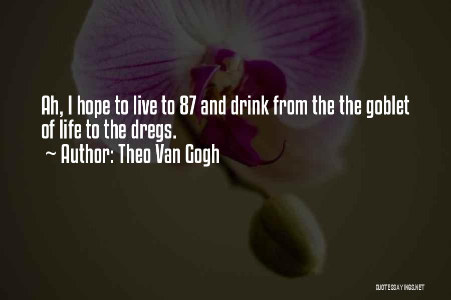 Theo Van Gogh Quotes 1431144
