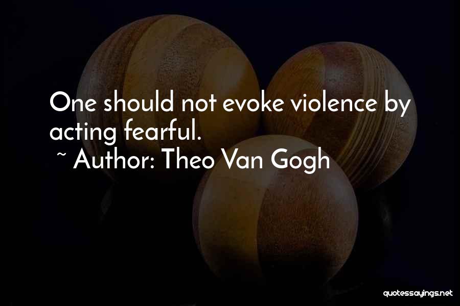 Theo Van Gogh Quotes 749490