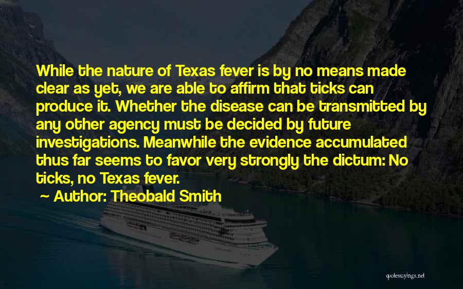 Theobald Smith Quotes 942566