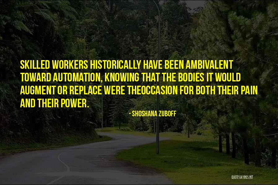 Theoccasion Quotes By Shoshana Zuboff Theoccasion Quotes By Shoshana Zuboff