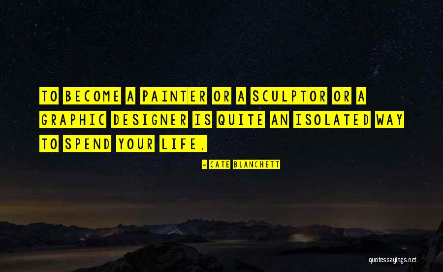 Theocentric Philosophy Quotes By Cate Blanchett Theocentric Philosophy Quotes By Cate Blanchett