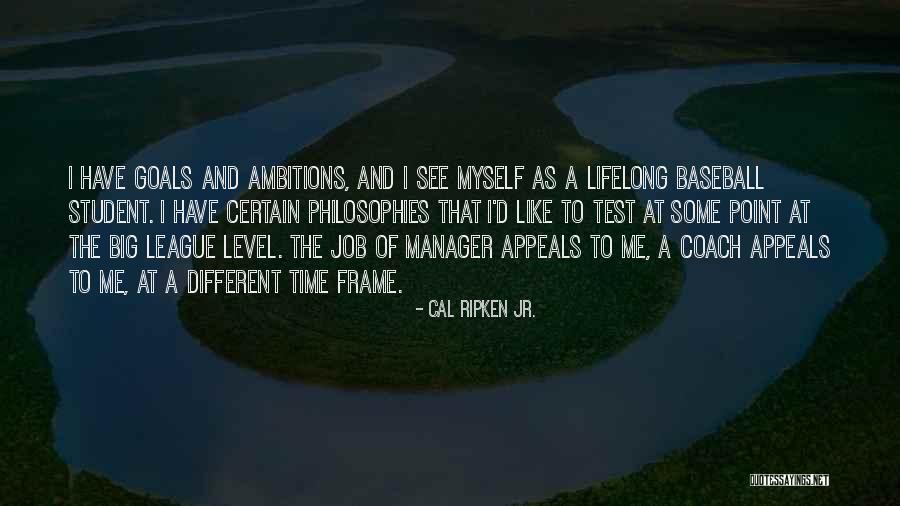 Theocharides Lab Quotes By Cal Ripken Jr. Theocharides Lab Quotes By Cal Ripken Jr.