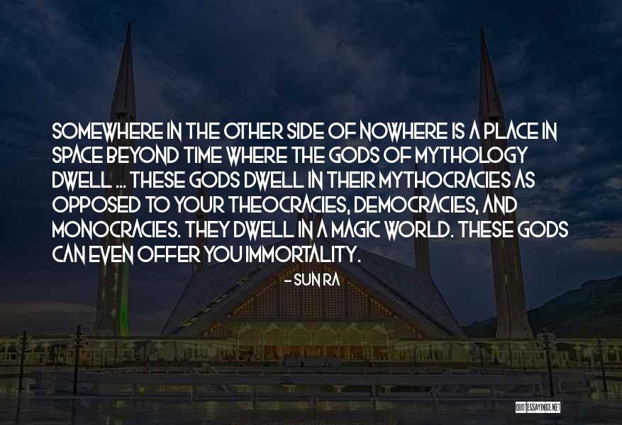 Theocracies In The World Quotes By Sun Ra Theocracies In The World Quotes By Sun Ra