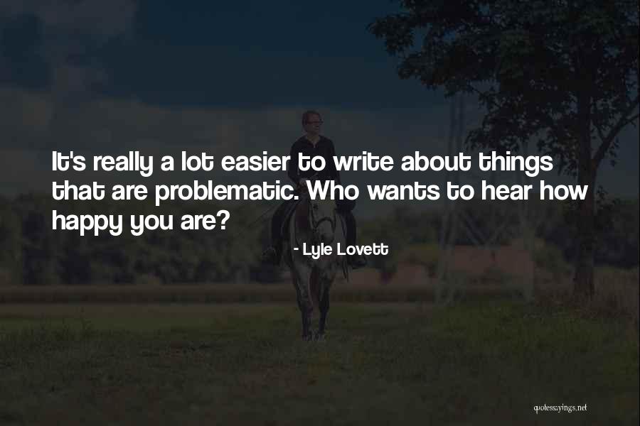 Theoderich Quotes By Lyle Lovett