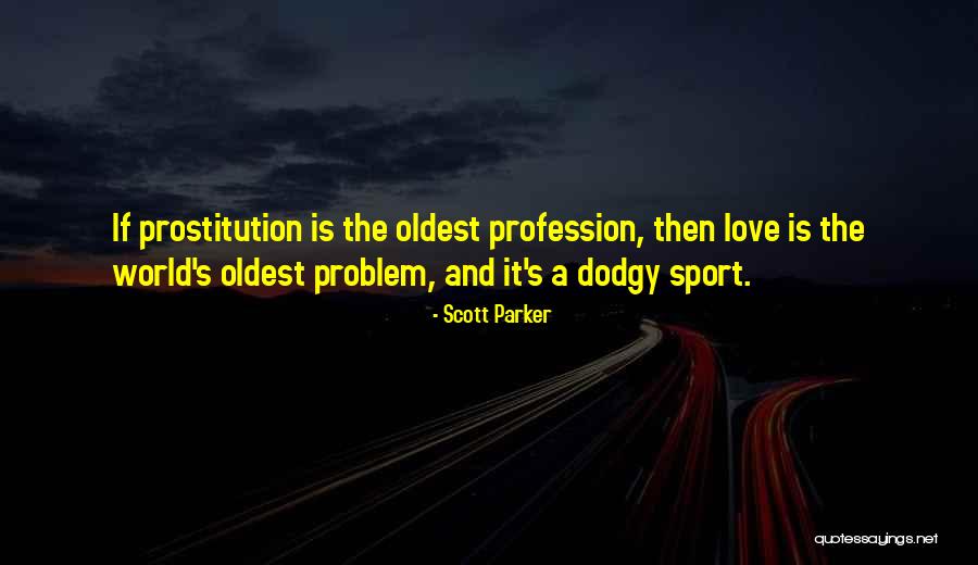 Theoderich Quotes By Scott Parker