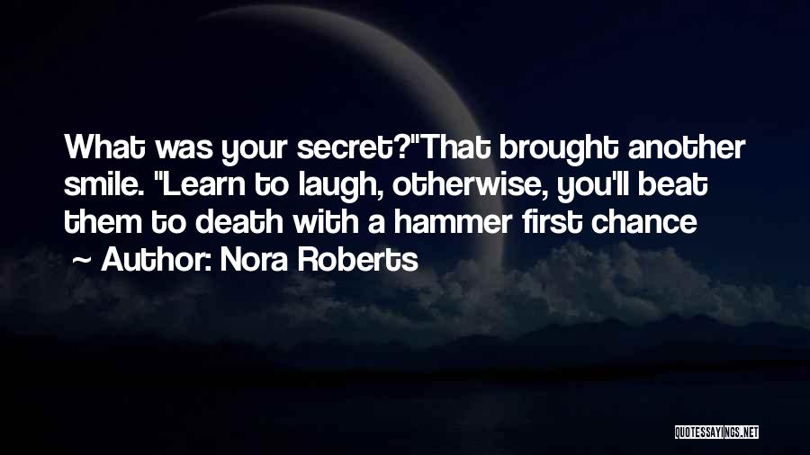 Theodicies For Suffering Quotes By Nora Roberts