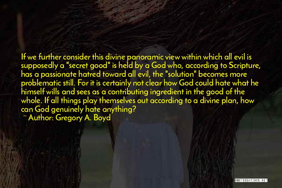 Theodicy Quotes By Gregory A. Boyd