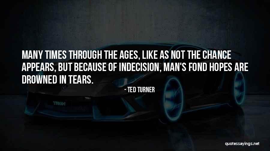 Theodoor Gilissen Quotes By Ted Turner Theodoor Gilissen Quotes By Ted Turner