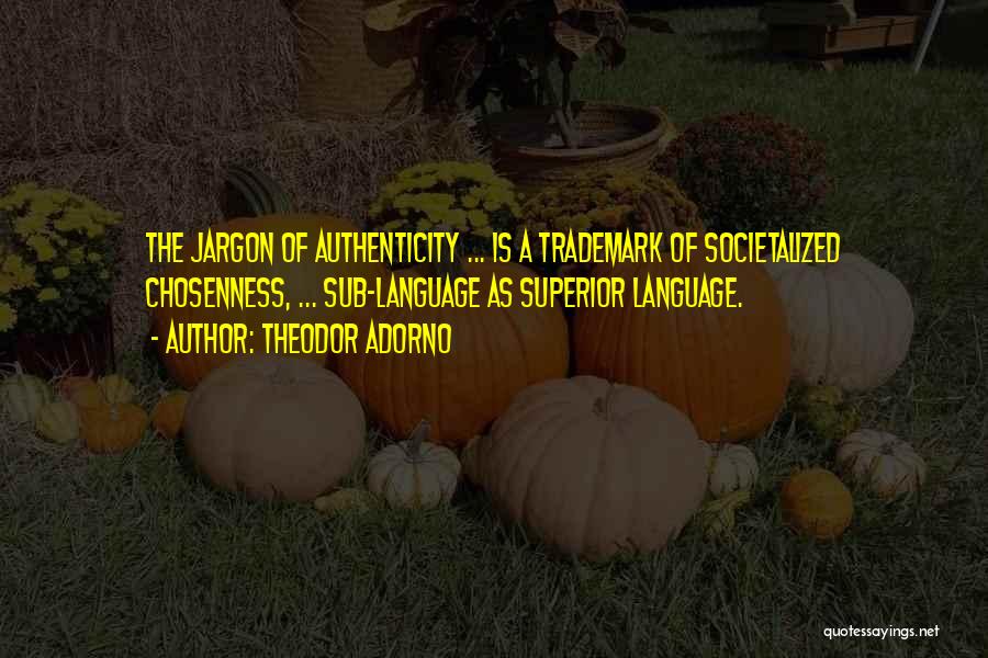 Theodor Adorno Quotes 1621018