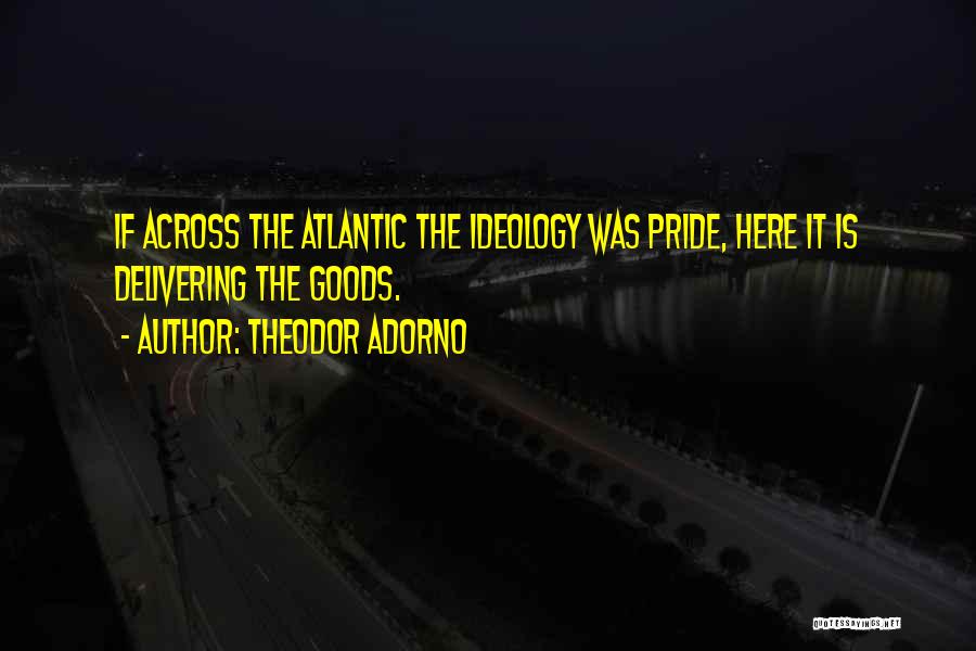 Theodor Adorno Quotes 1697052