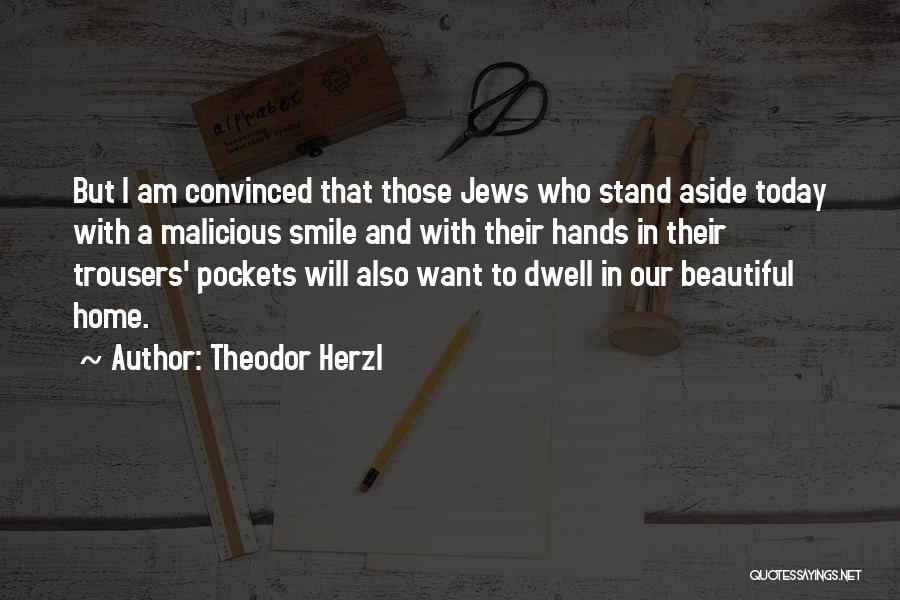 Theodor Herzl Quotes 1573406