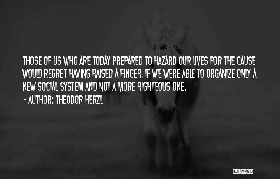 Theodor Herzl Quotes 1707234