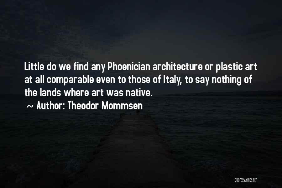 Theodor Mommsen Quotes 1564582