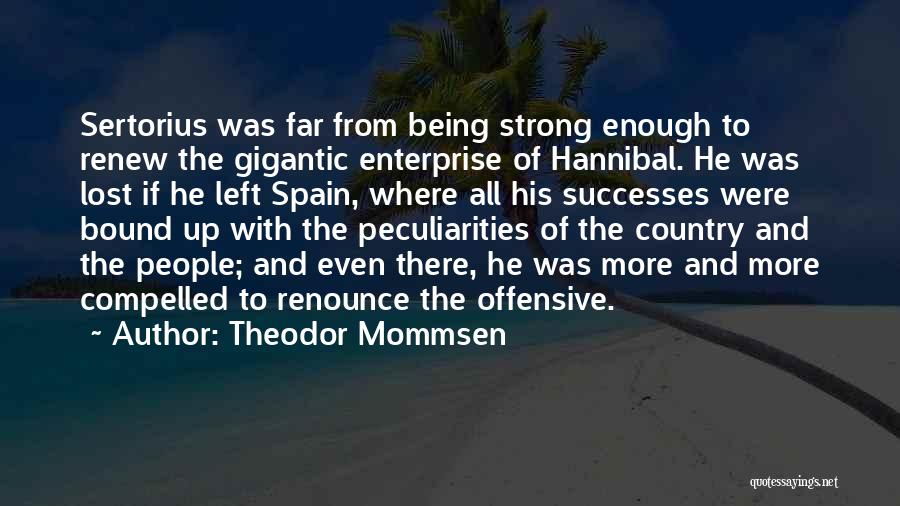 Theodor Mommsen Quotes 2080930