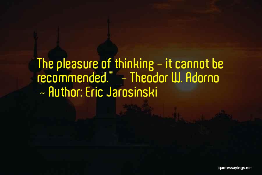 Theodor Quotes By Eric Jarosinski