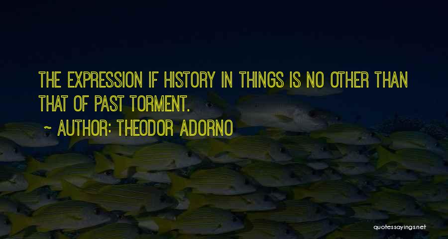 Theodor Quotes By Theodor Adorno