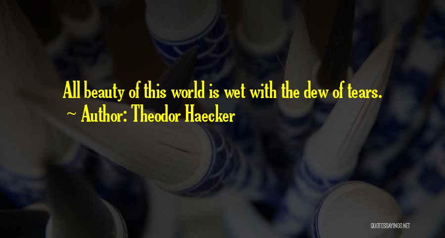 Theodor Quotes By Theodor Haecker