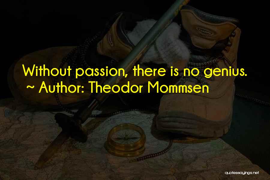 Theodor Quotes By Theodor Mommsen