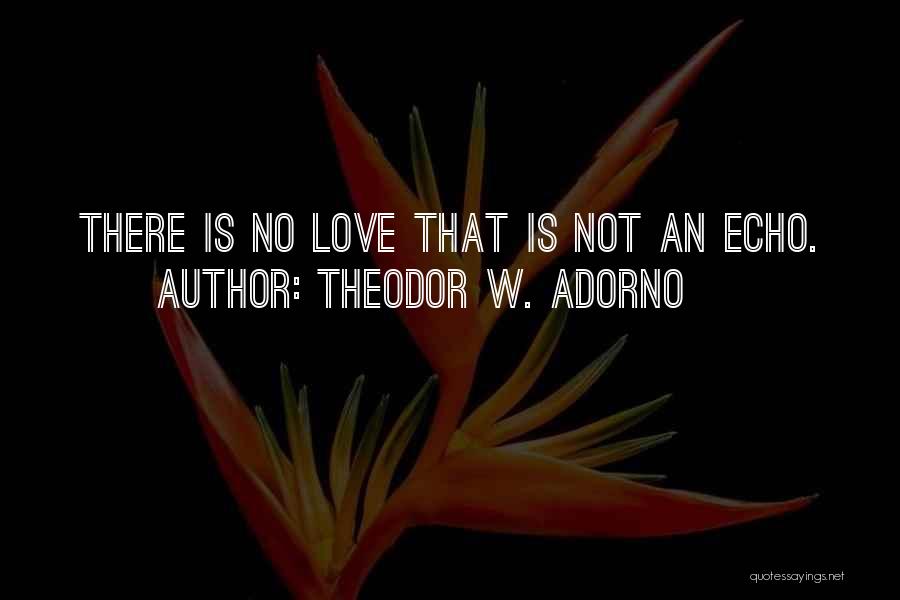 Theodor Quotes By Theodor W. Adorno