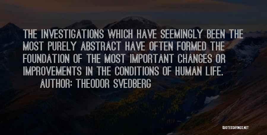 Theodor Svedberg Quotes 2243931