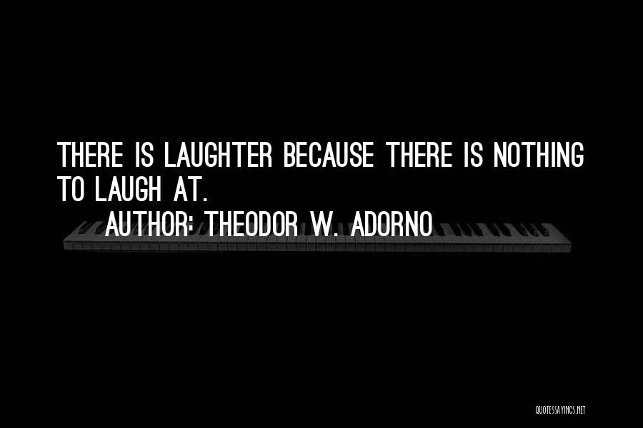 Theodor W. Adorno Quotes 332274