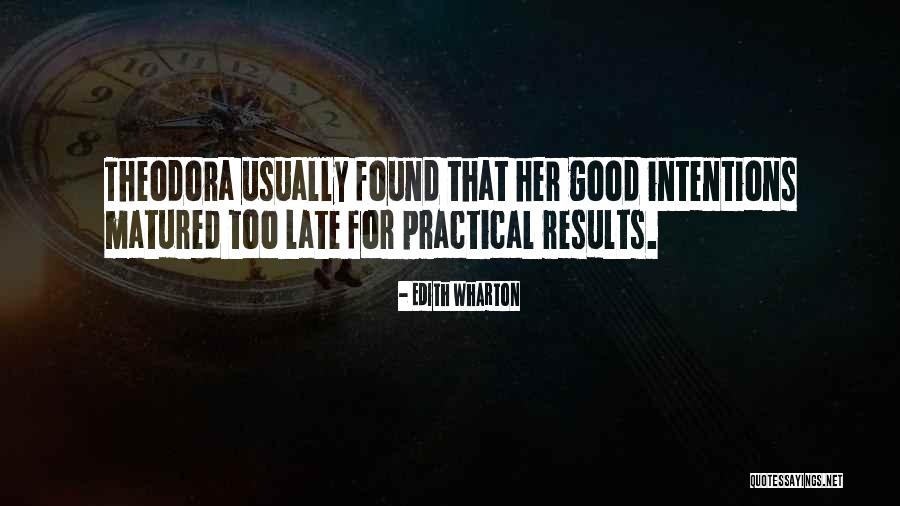 Theodora Goes Quotes By Edith Wharton Theodora Goes Quotes By Edith Wharton