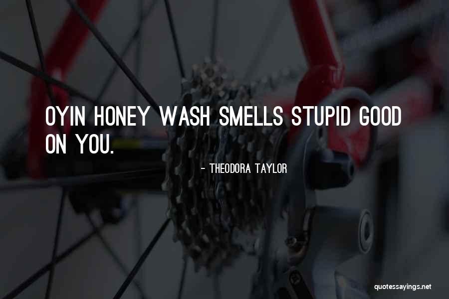 Theodora Goes Quotes By Theodora Taylor Theodora Goes Quotes By Theodora Taylor