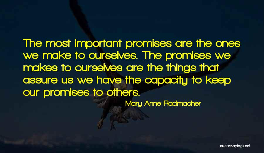 Theodoratou Velonismos Quotes By Mary Anne Radmacher Theodoratou Velonismos Quotes By Mary Anne Radmacher