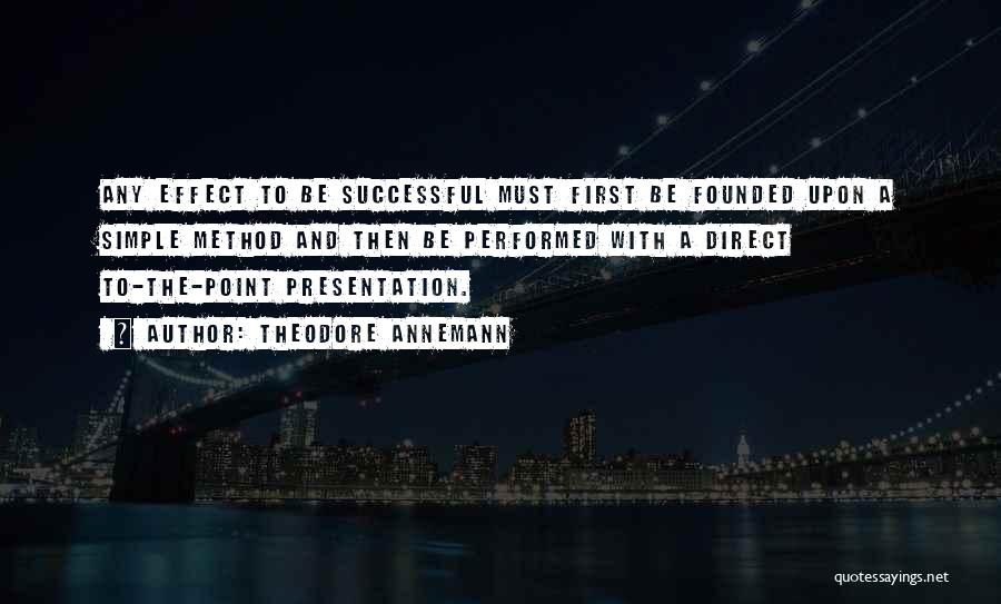Theodore Annemann Quotes 2067385 Theodore Annemann Quotes 2067385