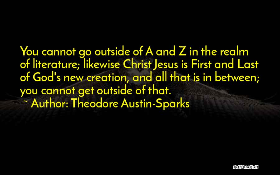 Theodore Austin-Sparks Quotes 1290657