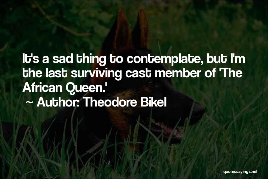 Theodore Bikel Quotes 1365075