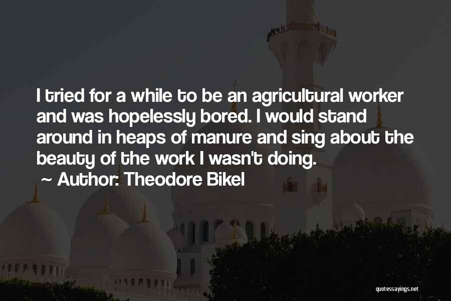 Theodore Bikel Quotes 1729825