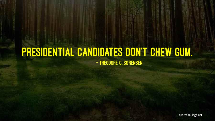 Theodore C. Sorensen Quotes 780916