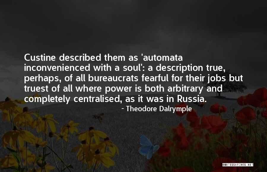 Theodore Dalrymple Quotes 1043374