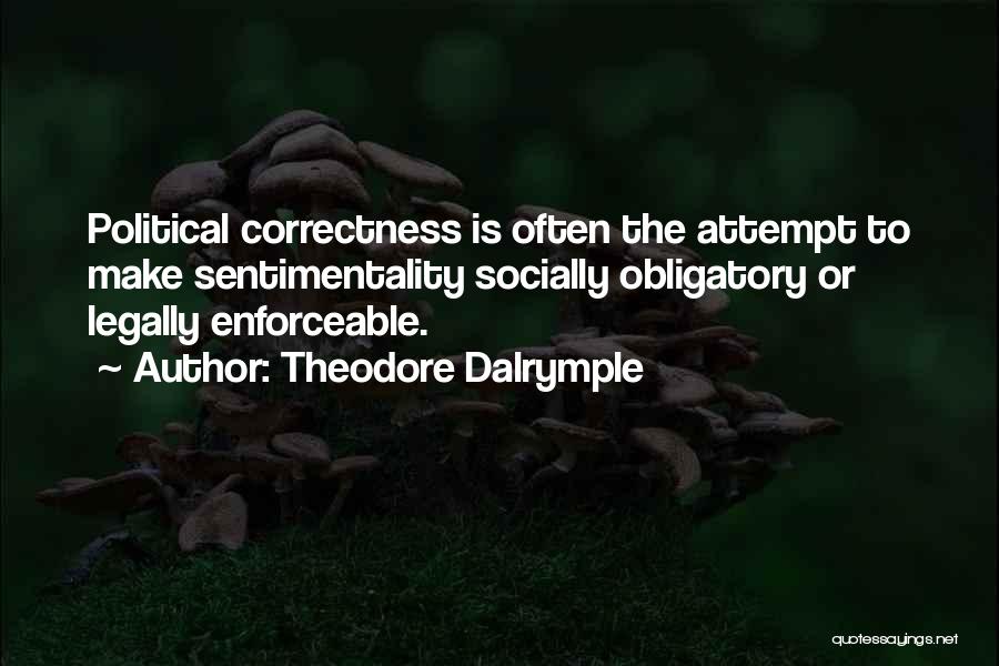 Theodore Dalrymple Quotes 1159714