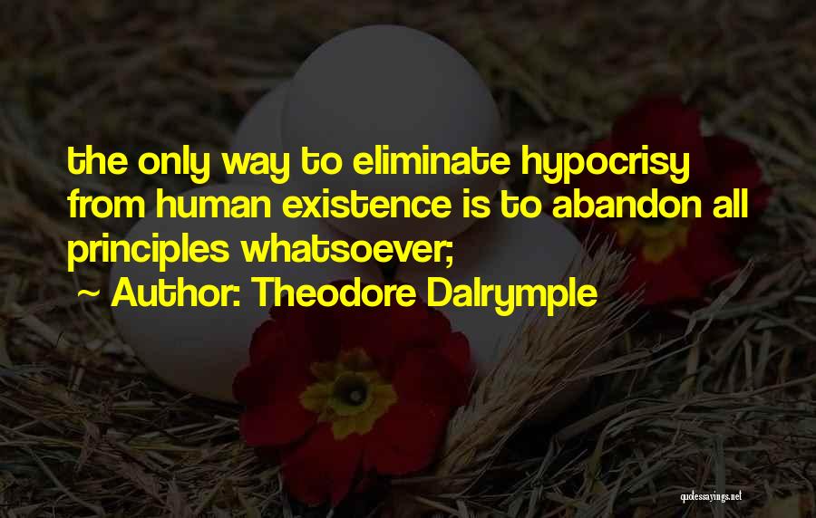 Theodore Dalrymple Quotes 1162281
