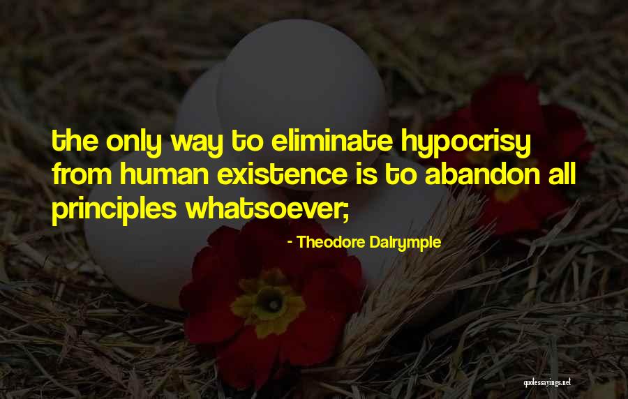Theodore Dalrymple Quotes 1162281 Theodore Dalrymple Quotes 1162281