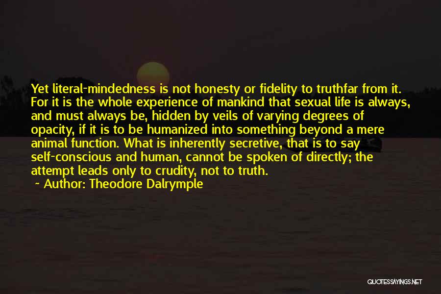 Theodore Dalrymple Quotes 127771